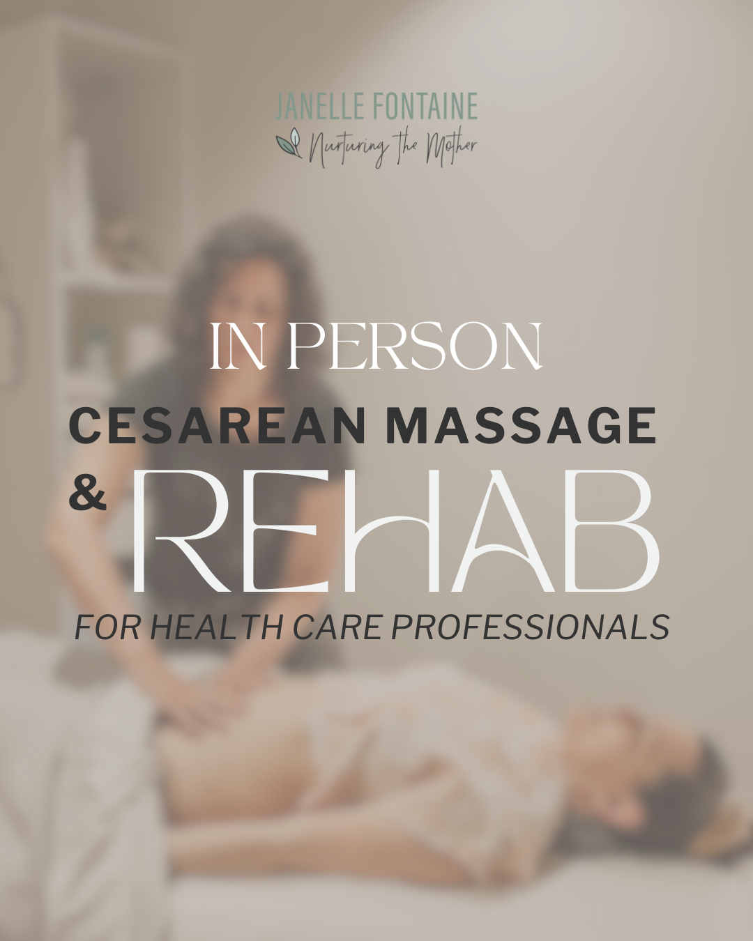 *IN-PERSON* Nurturing the Mother: Cesarean Massage & Rehab for Healthcare Professionals