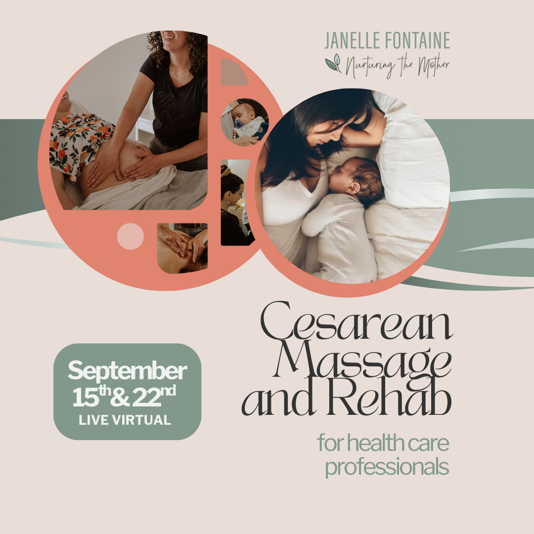 **September - Virtual** Nurturing the Mother: Cesarean Massage & Rehab for Health Care Professionals